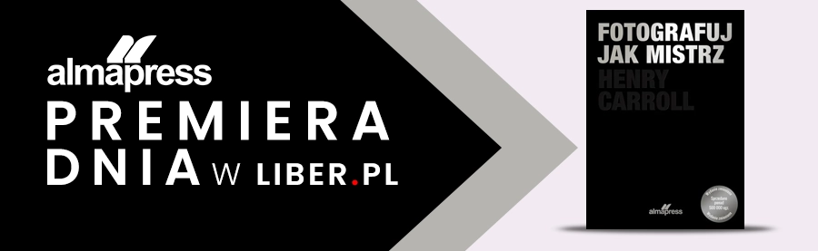 Zobacz świat jak mistrz obiektywu – premiera książki „Fotografuj jak mistrz”