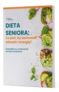 Dieta Seniora: Co jeść, by zachować zdrowie i energię?