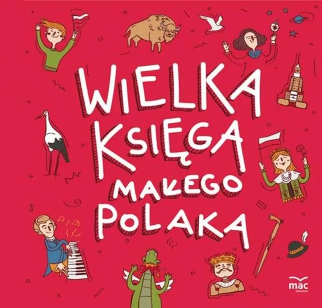 Bawię się i uczę. Wielka księga małego Polaka