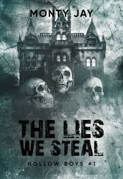 The Lies We Steal. Hollow Boys. Tom 1