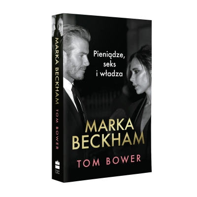 Marka Beckham Pieniądze, seks i władza