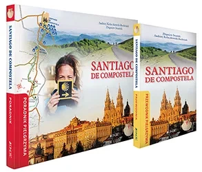 Santiago de Compostela. Poradnik i Przewodnik pielgrzyma