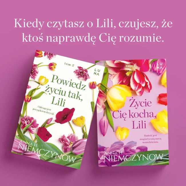 Powiedz życiu tak, Lili