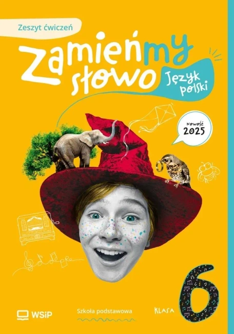 Zamieńmy słowo Język polski zeszyt ćwiczeń szkoła podstawowa klasa 6