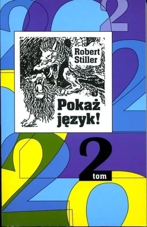 Pokaż język! 2 czyli rozróbki i opowieści o polszczyźnie oraz 222 innych językach wyd. 2