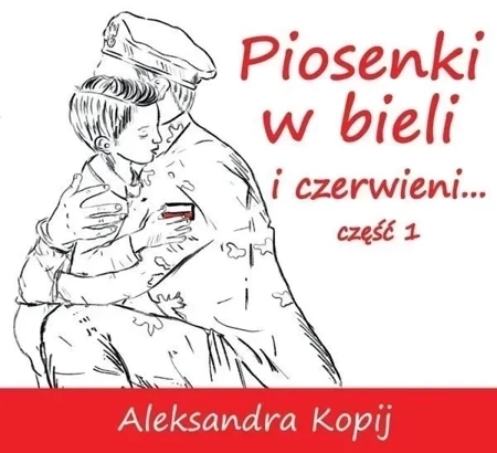 Piosenki w bieli i czerwieni... cz.1 CD