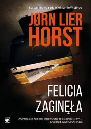 Felicia zaginęła. Seria o Williamie Wistingu. Tom 2