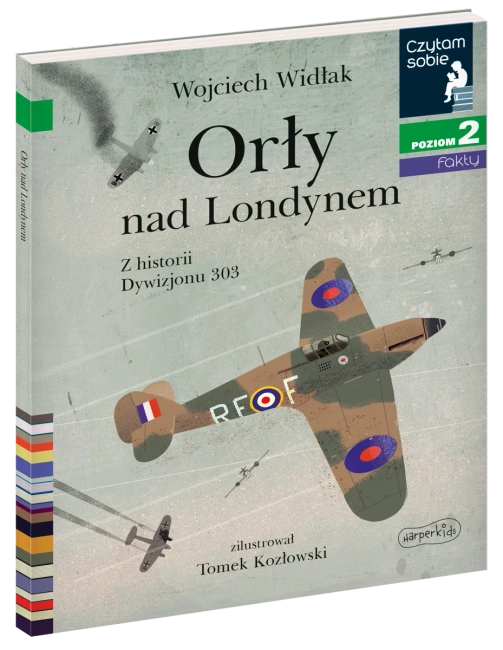 Orły nad Londynem. Z historii Dywizjonu 303. Czytam sobie 2