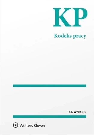 Kodeks pracy. Przepisy wyd. 2023
