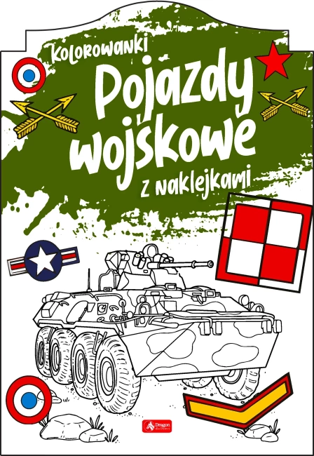 Kolorowanki. Pojazdy wojskowe z naklejkami