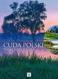 Cuda polski parki narodowe