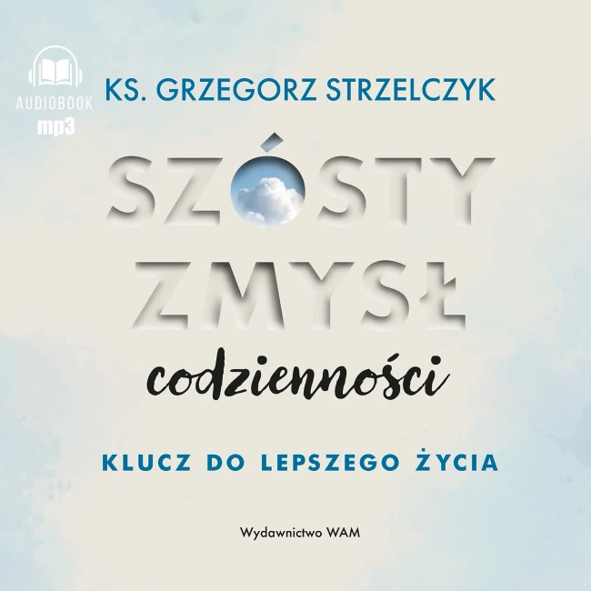 CD MP3 Szósty zmysł codzienności. Klucz do lepszego życia