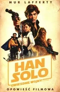 Han Solo - Gwiezdne Wojny Historie