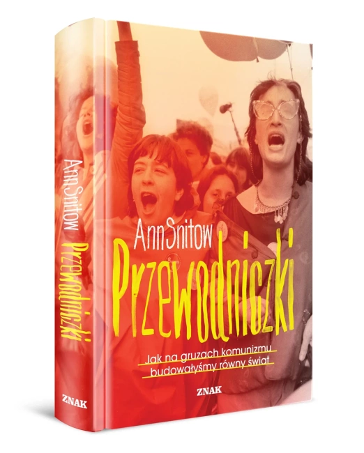 Przewodniczki. Jak na gruzach komunizmu budowałyśmy równy świat