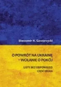 O powrót na Ukrainę wołanie o pokój Część 2