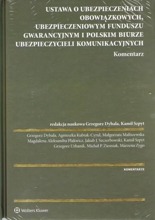 Ustawa o ubezpieczeniach obowiązkowych Ubezpieczeniowym Funduszu Gwarancyjnym i Polskim Biurze Ubezpieczycieli komunikacyjnych