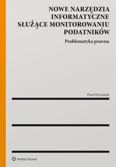 Nowe narzędzia informatyczne służące monitorowaniu podatników