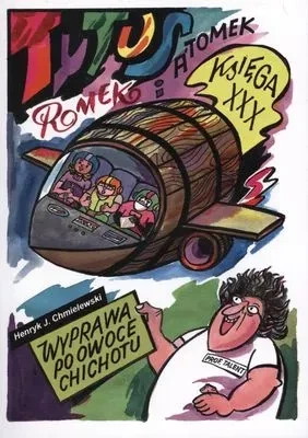 Tytus Romek i Atomek. Wyprawa po owoce...T.30