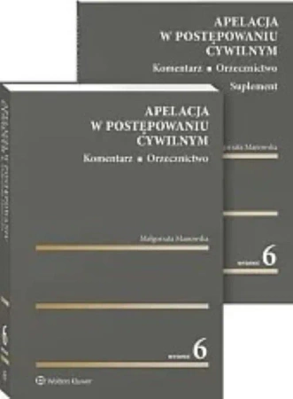 Apelacja w postępowaniu cywilnym. Komentarz. Orzecznictwo