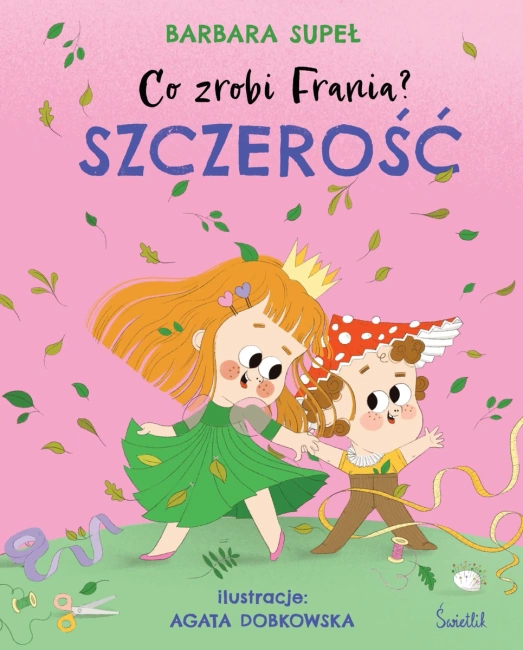Co zrobi Frania? Tom 6 Szczerość