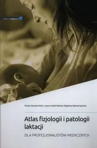 Atlas fizjologii i patologii laktacji