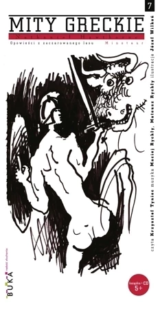 Minotaur. Opowieści z zaczarowanego lasu. Mity greckie. Tom 7 + CD