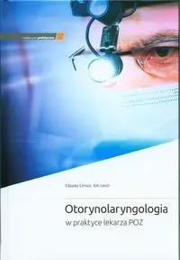 Otorynolaryngologia w praktyce lekarza POZ