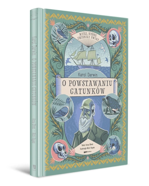 Myśli, które zmieniły świat. Karol Darwin. O powstawaniu gatunków