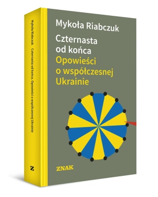 Czternasta od końca. Opowieści o współczesnej Ukrainie