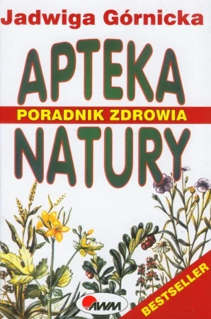 Apteka natury poradnik zdrowia