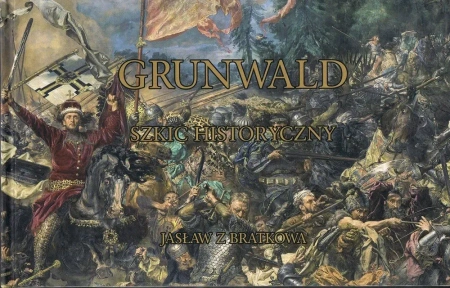 Grunwald Szkic historyczny