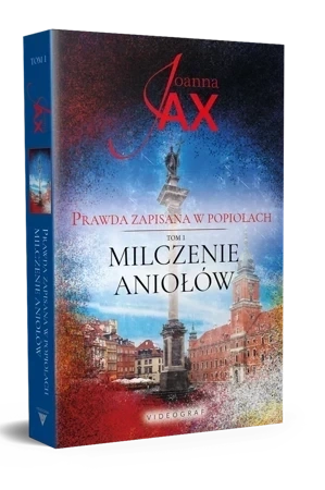 Milczenie aniołów. Prawda zapisana w popiołach. Tom 1 wyd. 2