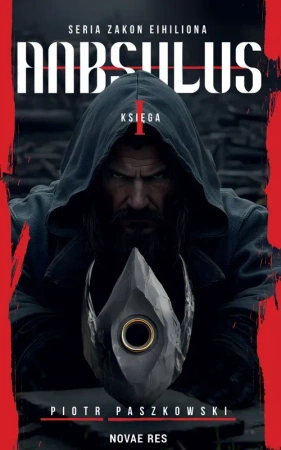 Anbsulus, seria Zakon Eihiliona, Księga 1