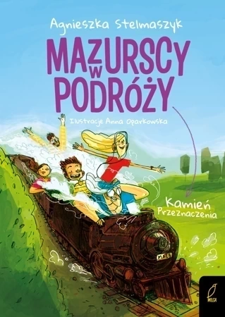 Mazurscy w podróży Tom 3. Kamień przeznaczenia