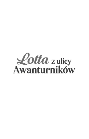 Lotta z ulicy Awanturników wyd. 2023