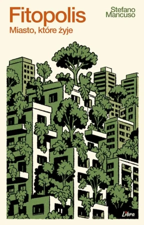 Fitopolis. Miasto, które żyje