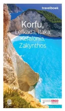 Korfu, Lefkada, Itaka, Kefalonia, Zakynthos. Travelbook (wyd. 2018)