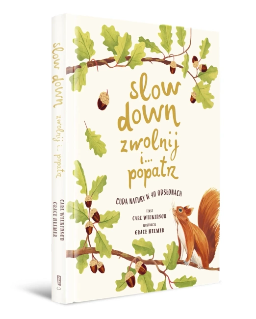 Slow Down. Zwolnij i… popatrz. Cuda natury w 40 odsłonach