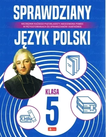 Język polski. Sprawdziany dla klasy 5