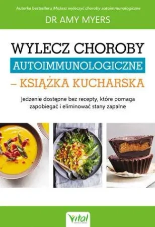 Wylecz choroby autoimmunologiczne - książka kucharska