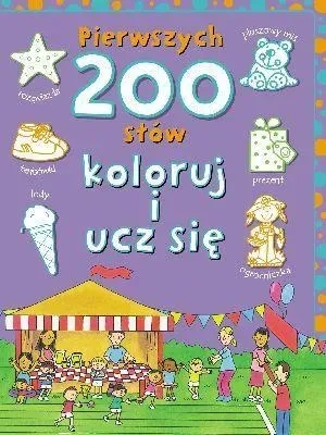 Pierwszych 200 słów. Koloruj i ucz się