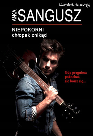Niepokorni Chłopak znikąd