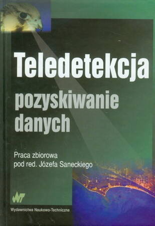 Teledetekcja. Pozyskiwanie Danych