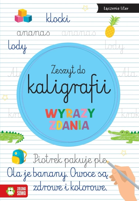 Zeszyt do kaligrafii. Wyrazy, zdania