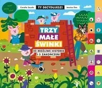 Trzy małe świnki Ty decydujesz