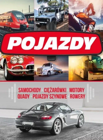 Pojazdy. Samochody osobowe, ciężarówki, motocykle, pojazdy szynowe