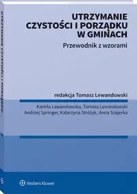 Utrzymanie czystości i porządku w gminach Przewodnik z wzorami