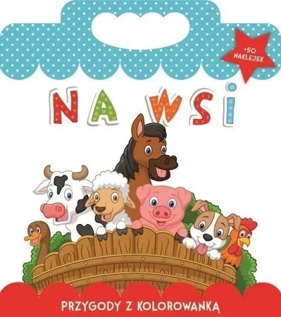 Na wsi. Przygody z kolorowanką