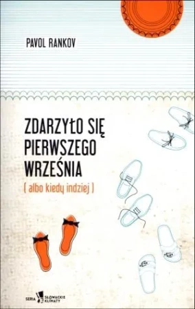Zdarzyło się pierwszego września albo kiedy indziej
