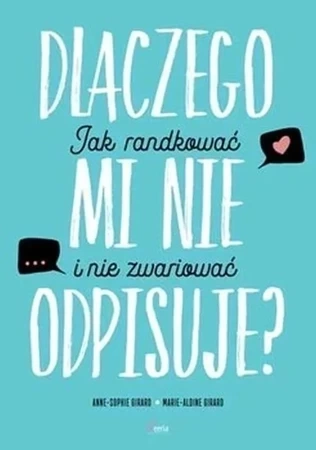 Dlaczego mi nie odpisuje?